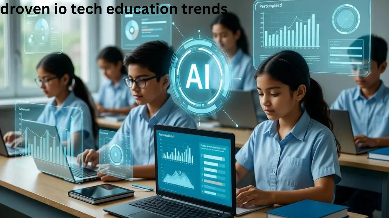 droven io tech education trends